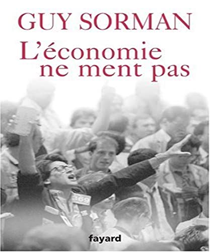 L'Ã©conomie ne ment pas (9782213630212) by Sorman, Guy