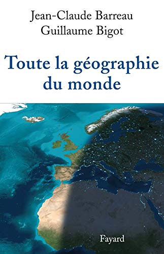Beispielbild fr Toute la gographie du monde zum Verkauf von Ammareal