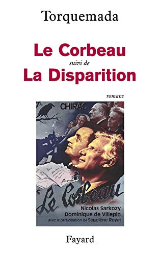 Stock image for Le Corbeau: suivi de La Disparition [Paperback] Torquemada for sale by LIVREAUTRESORSAS