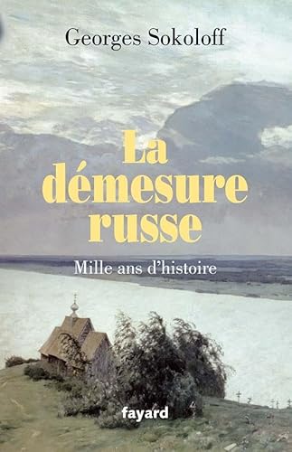 Beispielbild fr La dmesure russe : Mille ans d'histoire zum Verkauf von medimops