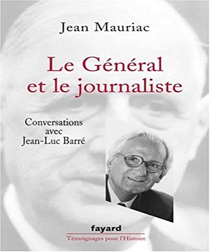 9782213632018: Le Gnral et le journaliste: Conversations avec Jean-Luc Barr