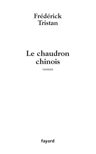 Stock image for Le chaudron chinois for sale by Ammareal