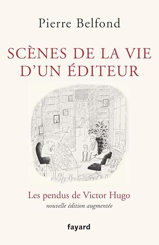 Stock image for Scnes de la vie d'un diteur: Les pendus de Victor Hugo for sale by Ammareal