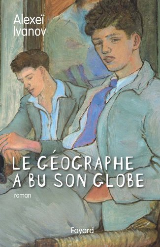9782213632735: Le gographe a bu son globe