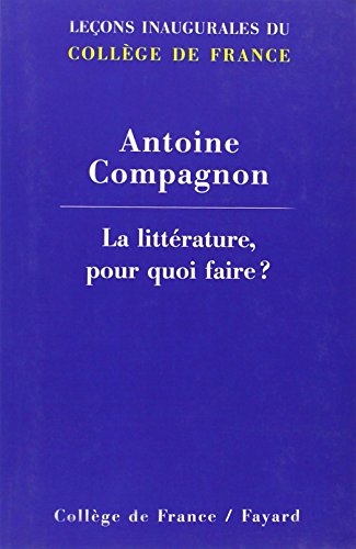 Beispielbild fr La littrature, pour quoi faire ? zum Verkauf von Ammareal