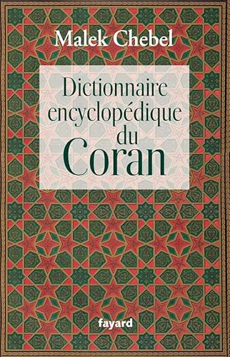 9782213633923: Dictionnaire encyclopdique du Coran