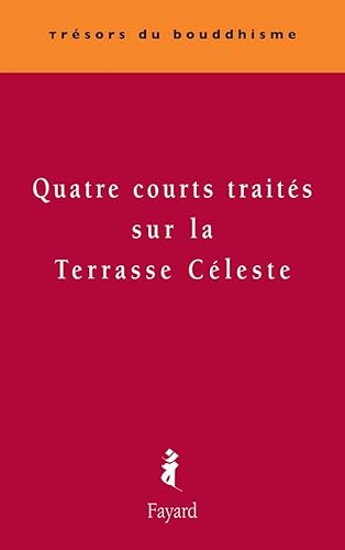 9782213634227: Quatre courts traits sur la Terrasse Cleste