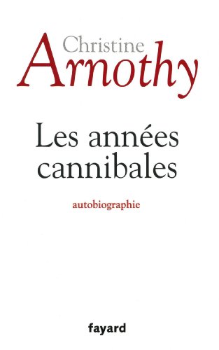 Beispielbild fr Les annes cannibales zum Verkauf von Ammareal