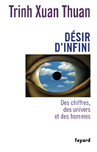 Beispielbild fr Dsir d'infini: Des chiffres, des univers et des hommes zum Verkauf von medimops