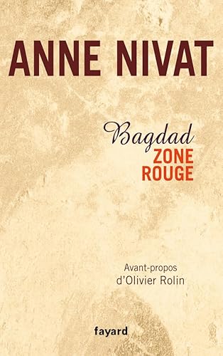 Beispielbild fr Bagdad, zone rouge [Paperback] Nivat, Anne zum Verkauf von LIVREAUTRESORSAS