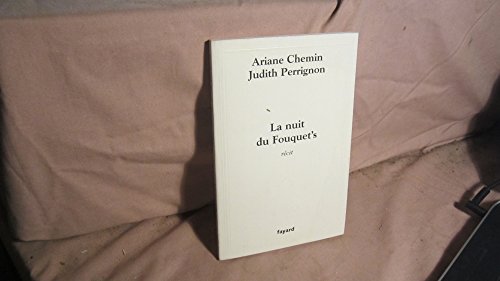 La nuit du Fouquet's (9782213635453) by Chemin, Ariane; Perrignon, Judith