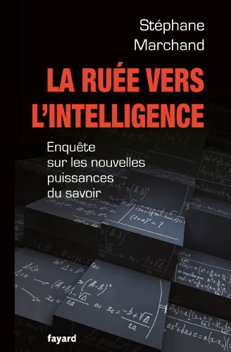 Beispielbild fr La Rue vers l'intelligence: Enqute sur les nouvelles puissances du savoir zum Verkauf von medimops