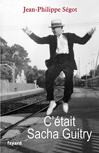 Beispielbild fr C'tait Sacha Guitry zum Verkauf von Ammareal