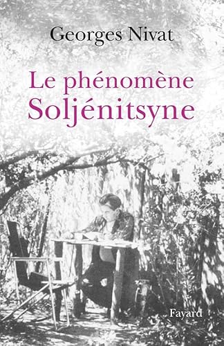 Le PhÃ©nomÃ¨ne SoljÃ©nitsyne (Documents (57)) (9782213636283) by Nivat, Georges