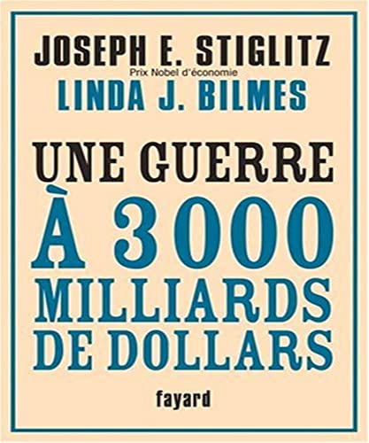 Beispielbild fr Une guerre  3000 milliards de dollars zum Verkauf von Chapitre.com : livres et presse ancienne