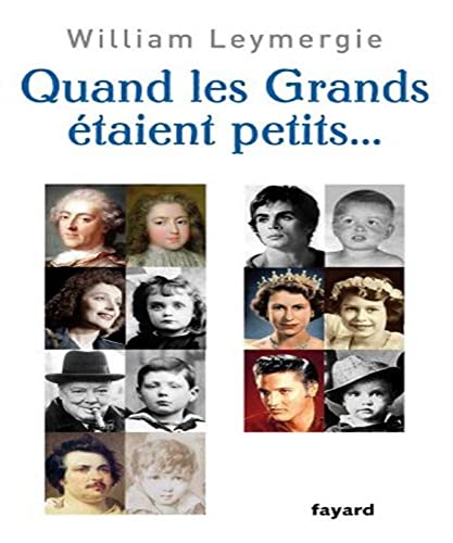 Beispielbild fr Quand les Grands taient petits. zum Verkauf von Ammareal