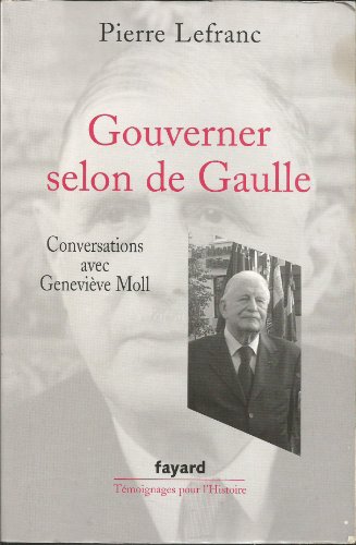 Beispielbild fr Gouverner selon de Gaulle zum Verkauf von Ammareal