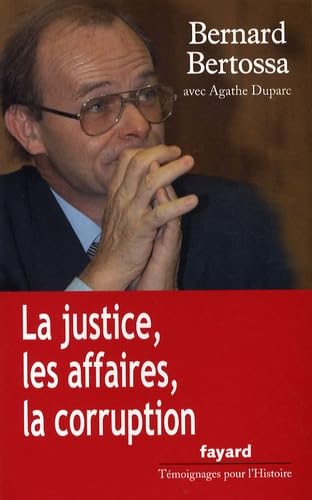 Stock image for La justice, les affaires, la corruption : Conversations avec Agathe Duparc for sale by Ammareal