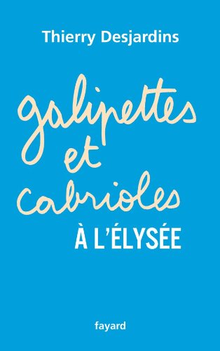 9782213637372: Galipettes et cabrioles  l'Elyse