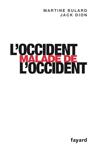 Stock image for L'Occident malade de l'Occident for sale by Ammareal