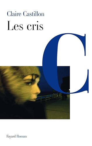 Stock image for Les cris [Paperback] Castillon, Claire for sale by LIVREAUTRESORSAS