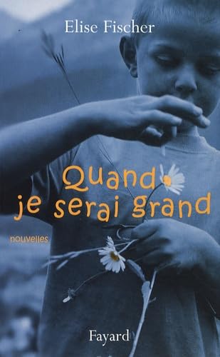 Stock image for Quand je serai grand [Paperback] Fischer, Elise for sale by LIVREAUTRESORSAS