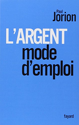 Stock image for L'argent, mode d'emploi for sale by Ammareal