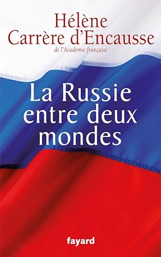 Beispielbild fr La Russie Entre Deux Mondes Fl zum Verkauf von Hay-on-Wye Booksellers