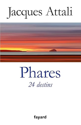 Phares. 24 destins (9782213654300) by Attali, Jacques