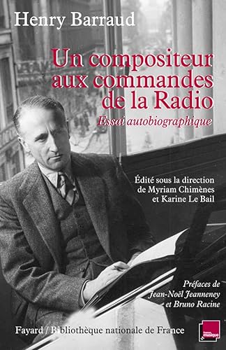 Beispielbild fr Un compositeur aux commandes de la radio: Essai autobiographique zum Verkauf von Gallix