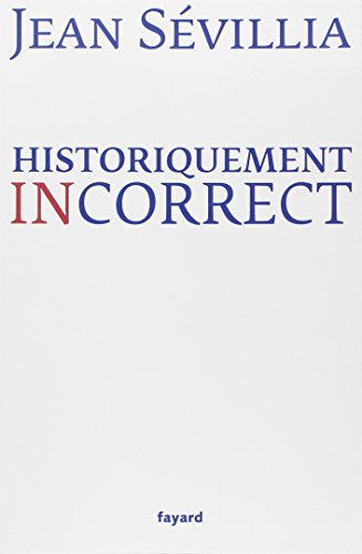 Stock image for Historiquement incorrect for sale by Ammareal