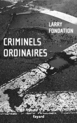 9782213655635: Criminels ordinaires