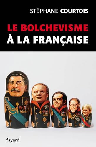 Stock image for Le bolchevisme  la franaise for sale by medimops