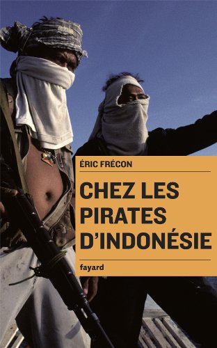 Beispielbild fr Chez les pirates d'Indonsie zum Verkauf von medimops