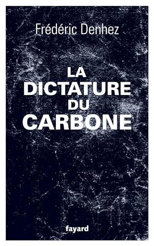 Stock image for La dictature du carbone for sale by Ammareal