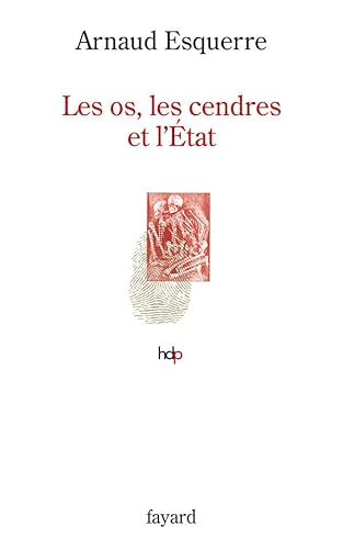 9782213662275: Les os, les cendres et l'Etat (Histoire de la Pense)