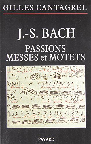 Stock image for BACH J.S. : Passions-Messes et Motets for sale by Livre et Partition en Stock