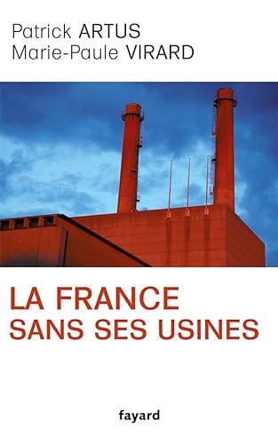 Imagen de archivo de La France sans ses usines a la venta por medimops