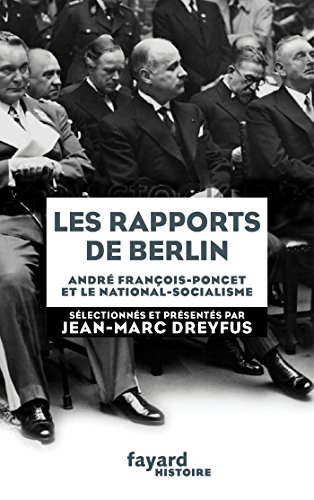 Beispielbild fr Les Rapports De Berlin : Andr Franois-poncet Et Le National-socialisme zum Verkauf von RECYCLIVRE