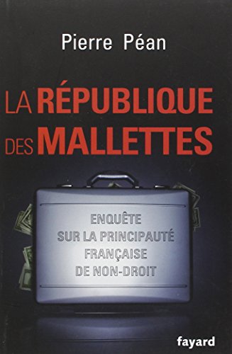 Beispielbild fr La Rpublique des mallettes zum Verkauf von Ammareal