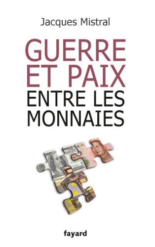 9782213666327: GUERRE ET PAIX ENTRE LES MONNAIES