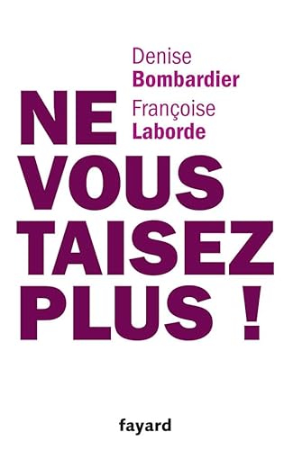 Stock image for Ne vous taisez plus ! (French Edition) for sale by Better World Books