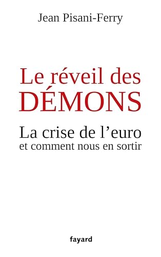 Imagen de archivo de Le rveil des dmons: La crise de l'euro et comment nous en sortir a la venta por Ammareal