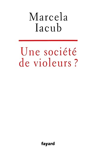 Stock image for Une Socit De Violeurs ? for sale by RECYCLIVRE