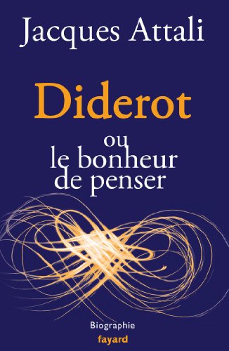 Beispielbild fr Diderot: ou le bonheur de penser zum Verkauf von Librairie Th  la page