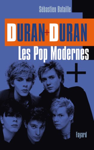 Stock image for Duran Duran : Les Pop Modernes Sbastien Bataille for sale by MaxiBooks