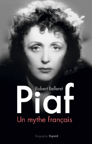 Beispielbild fr Piaf, un mythe franais zum Verkauf von Ammareal