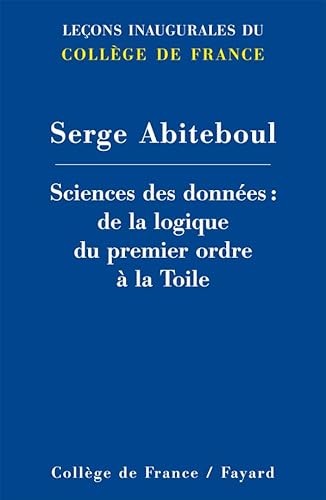 Stock image for Sciences des donnes: De la logique du premier ordre  la Toile for sale by GF Books, Inc.