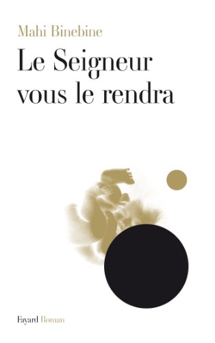 Beispielbild fr Le Seigneur vous le rendra (Litt rature Française, 33) (French Edition) zum Verkauf von HPB-Emerald