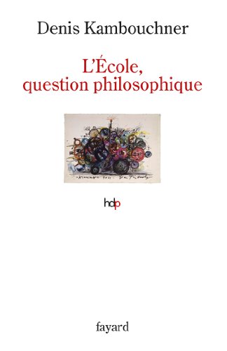 9782213671222: L'cole, question philosophique